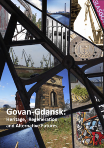 Govan Gdansk Heritage Regeneration and Alternative Futures